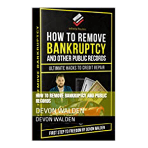 How To Remove Bankruptcy by Devon Walden